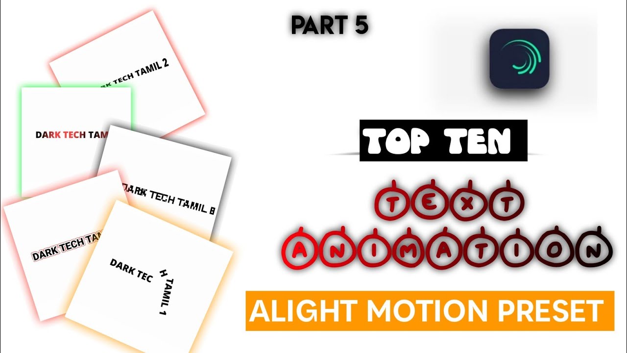 New Best Top 10 Alight Motion Text Animation Preset