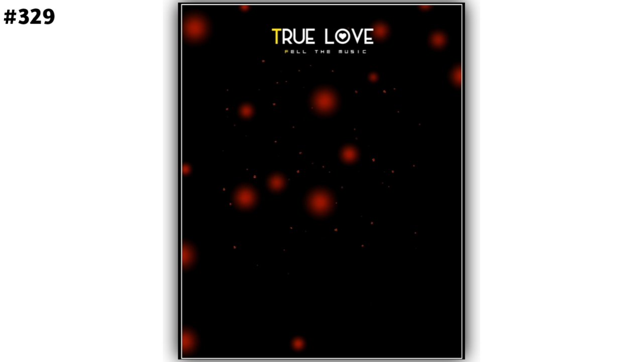 True Love Heart Effect Video Download 2023 - DarkTechTamil