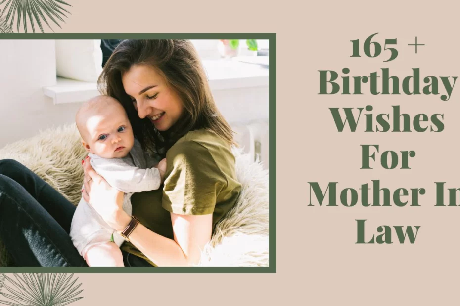 Birthday Wishes For Mother in Law with These 165 Messages